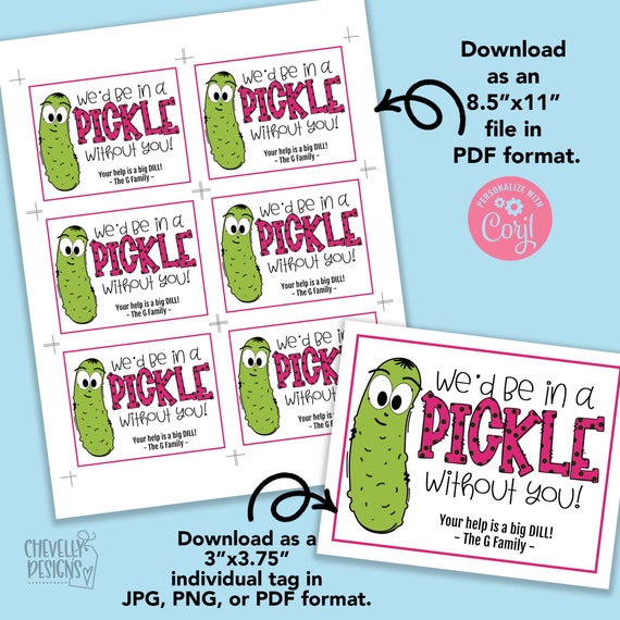 Editable We'D Be In A PICKLE Without You Printable Gift Tags.