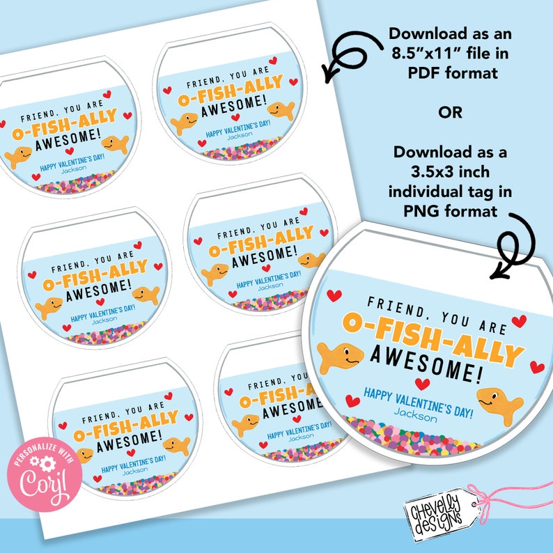 May include: Printable Valentine's Day tags featuring a fishbowl with a goldfish and the text "Friend, you are O-fish-ally Awesome!"  The tags are designed to be printed on 8.5x11 inch paper and cut into 3.5x3 inch individual tags.