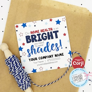EDITABLE - Home Health so Bright you need Shades - patriotic, sunglasses, 4th of July - Referral Gift Tags - Printable Digital File HT447