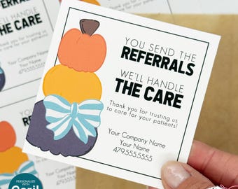 Editable Fall Referral Gift Tag: You Send Referrals We'll Handle the Care Marketing Labels (Digital File HT104)