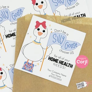 EDITABLE - Don&#39;t be a Silly Goose, Choose Us for all Your Home Health Needs - Referral Gift Tags - Printable Digital File HT055