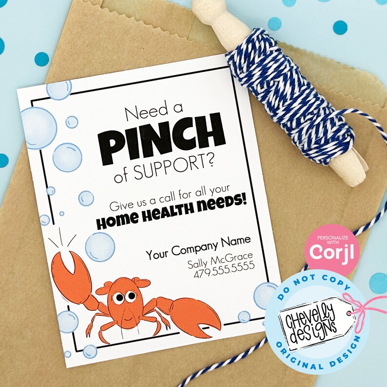 May include: A printable card with a cartoon lobster and bubbles, with the text "Need a Pinch of Support? Give us a call for all your Home Health Needs!" and a space for a company name, contact name, and phone number. The card is designed to be used for home health care businesses.