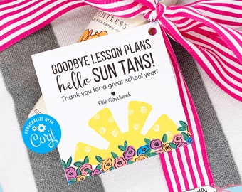 Editable -  Goodbye Lesson Plans Hello Sun Tans - End of School Teacher Gift Tags - Printable Digital File - HT-EOY015