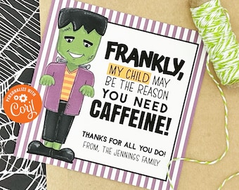 Editable - Funny Halloween Teacher Gift Tag - Frankenstein - Printable Digital File - HT-HAL015