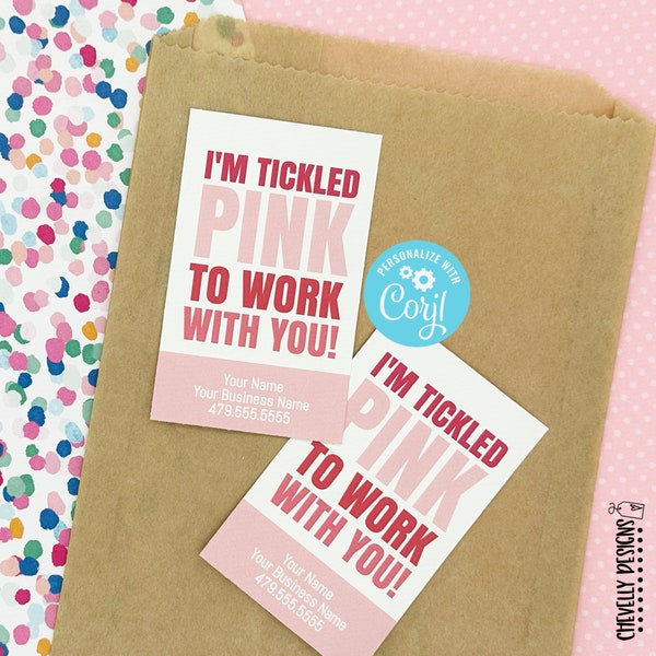 EDITABLE - I'm Tickled Pink to Work With You - Printable Referral Gift Tags - Digital File - VAL059