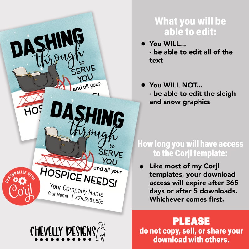 May include: A blue and white printable Christmas card design with a red sleigh and the text "Dashing through to serve you and all your hospice needs!"  The card is customizable with your company name and phone number.  The card is designed to be used with the Corjl online design platform.