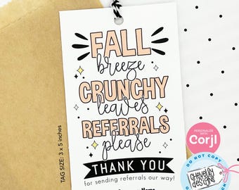 EDITABLE Referral Marketing Gift Tags - Fall Breeze, Crunchy Leaves, Referrals Please - Printable Digital File HT029