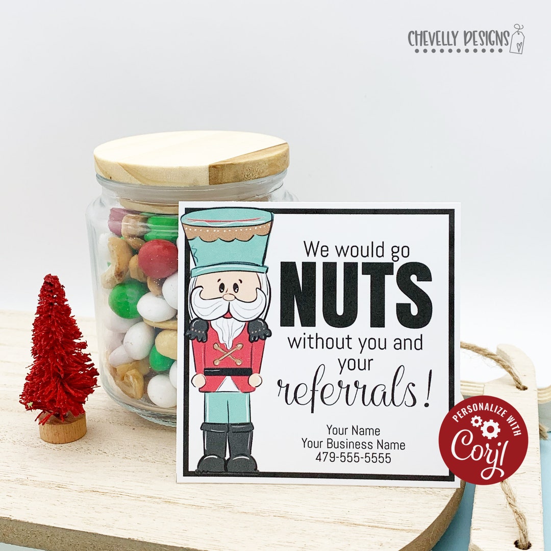 Editable We Would Go Nuts Without Your Referrals Christmas Gift Tags Printable Digital File ...