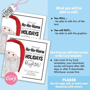 May include: Two printable gift tag designs featuring a cartoon Santa Claus with the text "We've got Ho-Ho-Home care that will make your Holidays a little brighter!"  The text includes a company name and phone number. The tags are made with Corjl.