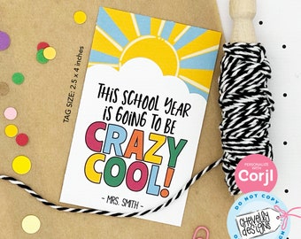 Editable Back to School Student Gift Tags - This School Year is going to be Crazy Cool - Printable Digital File - HT-BTS017