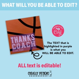 May include: A printable digital download of a basketball-themed thank you card for a coach. The card features a basketball with the text "THANKS COACH" in purple and the words "From, Kyle" below. The text "THANKS COACH" is editable.