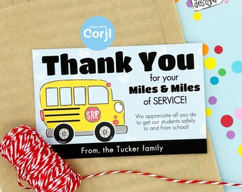 May include: A thank you card with a yellow school bus illustration and the text "Thank You for your Miles & Miles of SERVICE! We appreciate all you do to get our students safely to and from school! From, the Tucker family"