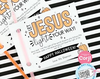 EDITABLE - Glow Stick Gift Tags - Let Jesus Light Your Way Halloween Treats for Kids - Printable Digital File - HT-HAL023