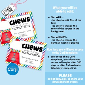 Puede incluir: Dos plantillas de tarjetas de visita con un dise&ntilde;o de m&aacute;quina de chicles y el texto "CHEWS us for all of your HOSPICE NEEDS!". Las tarjetas tienen un fondo blanco con un borde a rayas de colores y el logotipo "Made with Corjl".