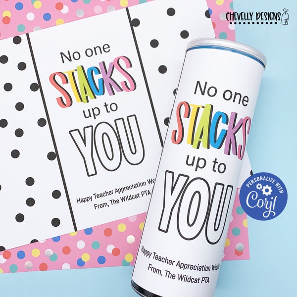 Editable - No One Stacks Up to You - Appreciation Pringles Can Wrap - Printable Digital File - MISC007