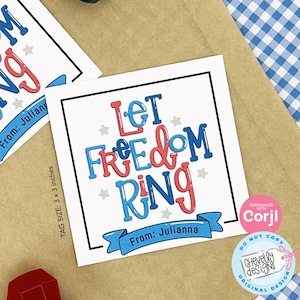 Editable - Let Freedom Ring Gift Tags - 4th of July, Independence Day - Printable Digital File - HT396