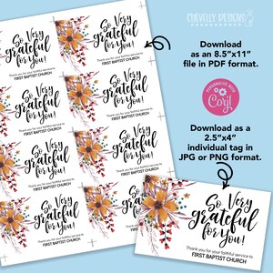 May include: A printable set of 8.5 x 11 inch thank you tags with a floral design and the text "So Very Grateful for You!"  Thank you for your faithful service to First Baptist Church.