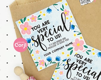 EDITABLE - You are special to us - Client Appreciation - Referral Marketing Gift Tag - Printable Digital File - HT416