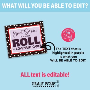 May include: A printable sign with a black and white polka dot background. The sign says "Great Service is how we ROLL at COVENANT CARE!" in red, white, and purple text. The text "Great Service is how we ROLL" is highlighted in purple. The sign is editable and can be personalized with the name "Coryl".