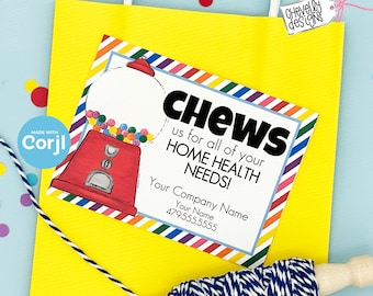 EDITABLE - Chews us for your Home Health Needs - Referral Marketing Gift Tag - Printable Digital File - HT431a