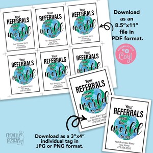 Puede incluir: Una plantilla de tarjeta de referencia empresarial imprimible en formato PDF de 8,5 x 11 pulgadas. El dise&ntilde;o presenta un globo terr&aacute;queo de estilo acuarela con el texto "Tus referencias significan el mundo para nosotros!" y espacio para tu nombre comercial y n&uacute;mero de tel&eacute;fono. La plantilla tambi&eacute;n se puede descargar como etiquetas individuales de 3 x 4 pulgadas en formato JPG o PNG.