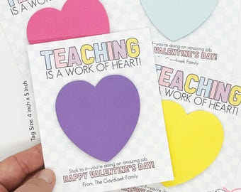 Editable Printable Valentine Cards for Sticky Notes, Teaching is a Work of Heart, VAL032