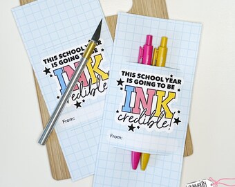 Printable Back to School Pen Holders, This School Year is Going to be Ink-credible, Gift for Teacher, Student, Classmates, MISC014a