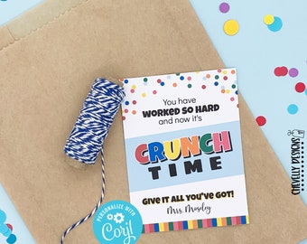 EDITABLE - You've Worked Hard, It's Crunch Time - Student Gift Tags - Printable Digital File - HT354