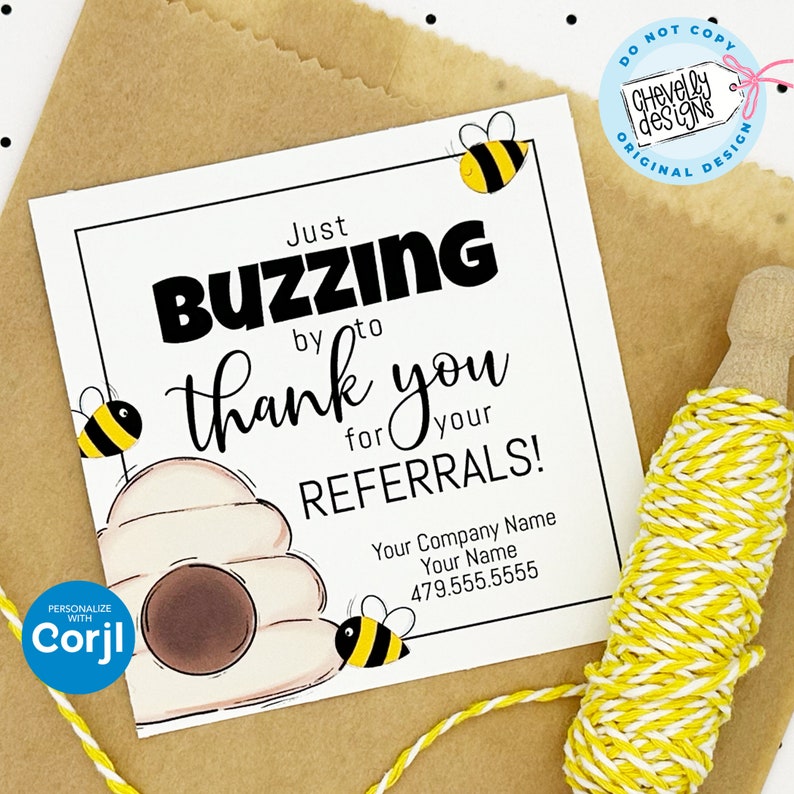 Peut inclure: Une carte de remerciement blanche avec une ruche et des abeilles. Le texte dit "Just Buzzing by to thank you for your Referrals!" et comprend un espace pour le nom de l'entreprise, le nom et le num&eacute;ro de t&eacute;l&eacute;phone.