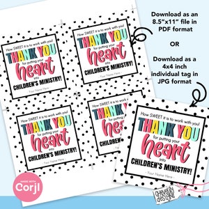 May include: Four printable thank you tags with a polka dot background. The tags feature colorful text that says "How sweet it is to work with you! Thank you for putting your heart into Children's Ministry!"  The tags are available in 8.5 x 11 inch PDF format or 4 x 4 inch individual JPG format.