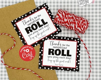 Editable - Thanks for the Important Roll (Role) You Play - Printable Digital File - HT056c