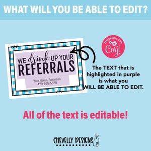 May include: A blue and white chequered business card with the text "WE drink UP YOUR REFERRALS" in black. The text "Your Name/Business" and a phone number are also included. The card is surrounded by a black border. The text "PERSONALIZE WITH Coryl" is in a red circle with a gear icon.
