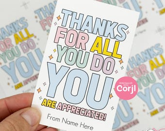 Editable Printable Appreciation Gift Tags, Thanks For All You Do, Digital Download HT053