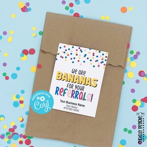 Editable - We Are Bananas for Your Referrals - Gift Tags for Business Marketing - Printable - Digital File - HT348