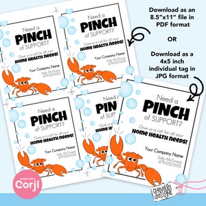 May include: A printable tag with a cartoon crab and blue bubbles. The tag says "Need a Pinch of Support? Give us a call for all your Home Health Needs!" with a company name and phone number. The tag is available in 8.5 x 11 inch PDF format or 4 x 5 inch JPG format.