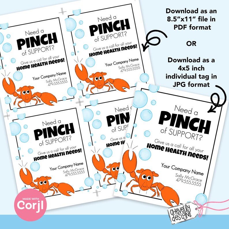 May include: A printable tag with a cartoon crab and blue bubbles. The tag says "Need a Pinch of Support? Give us a call for all your Home Health Needs!" with a company name and phone number. The tag is available in 8.5 x 11 inch PDF format or 4 x 5 inch JPG format.