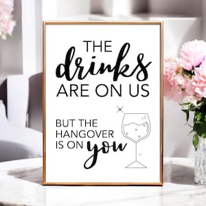 Open Bar Wedding Sign: &#39;Drinks On Us&#39; Printable (Digital Download)