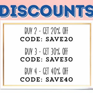 May include: A white rectangular sign with a gold frame featuring the blue text DISCOUNTS at the top. The text reads: BUY 2 - GET 20% OFF CODE: SAVE20, BUY 3 - GET 30% OFF CODE: SAVE30, and BUY 4 - GET 40% OFF CODE: SAVE40 in black lettering.