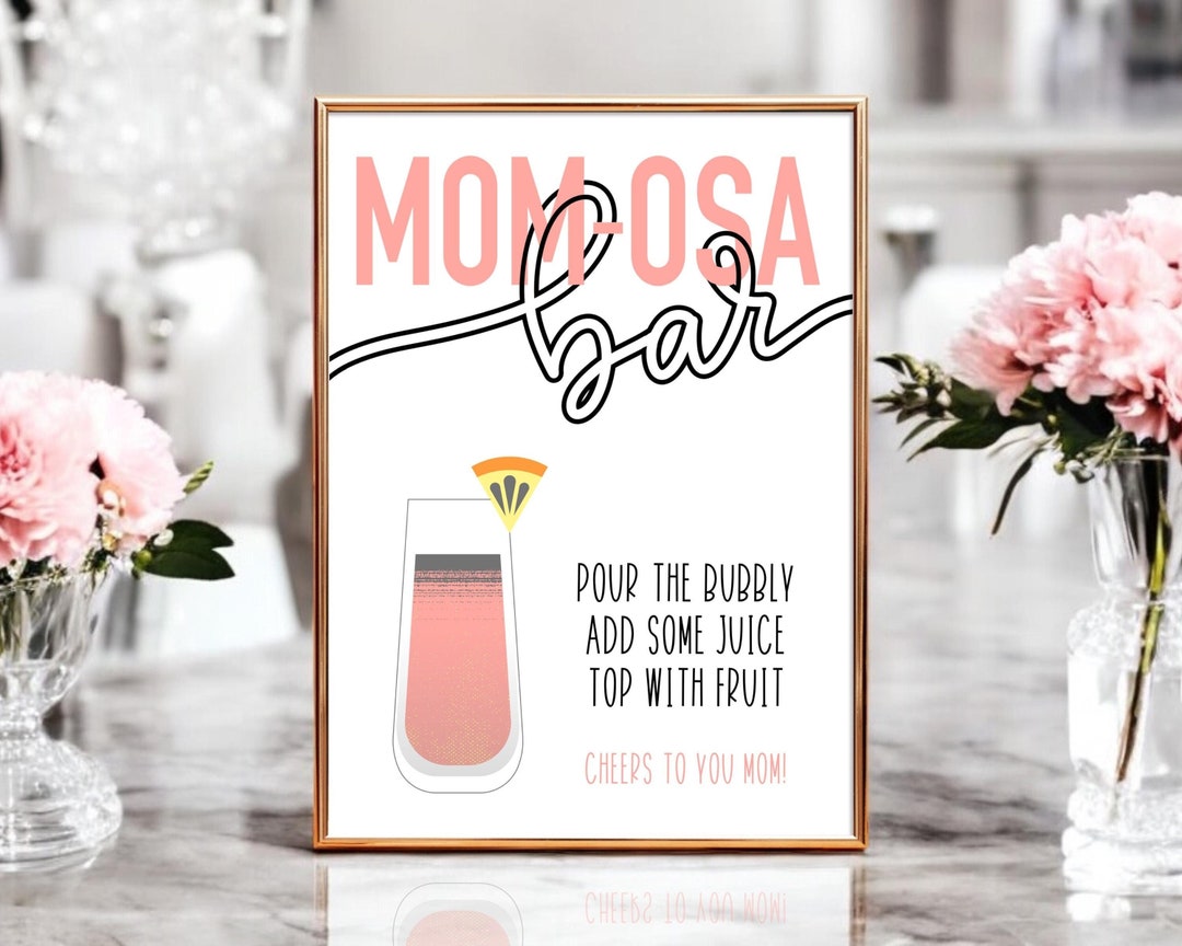 Momosa Bar Sign Printable Mimosa Bar Sign Mom osa Bar Sign