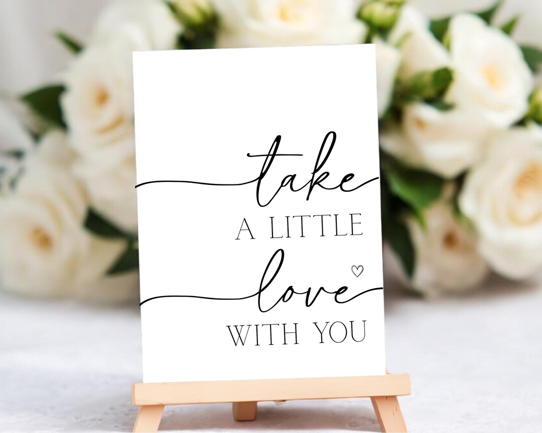 Wedding Favors Sign, Printable Table Decor, Take A Little Love With You ...