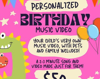May include: A pink graphic with the text "PERSONALIZED BIRTHDAY MUSIC VIDEO" and cartoon dinosaurs. The text also says "YOUR CHILD'S VERY OWN MUSIC VIDEO, WITH PETS AND FAMILY INCLUDED!" and "A 2-3 MINUTE SONG AND VIDEO MADE JUST FOR THEM!"