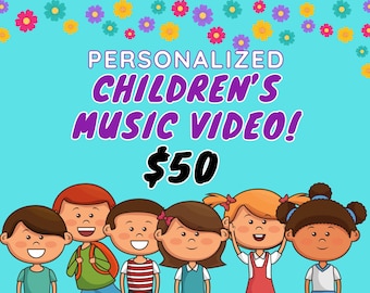 May include: A teal background with the text "PERSONALIZED CHILDREN'S MUSIC VIDEO!" in white and purple. Below the text is the price, $50, and a cartoon illustration of six smiling children. Colorful flowers are at the top.