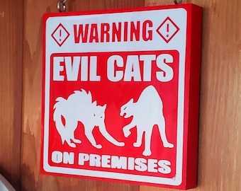 Evil Cat On Premises May Pounce Home & Garden Sign