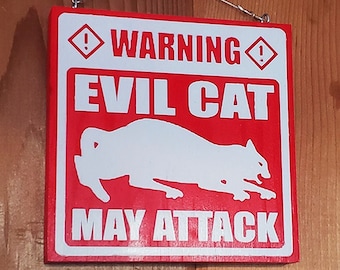 Evil Cat May Attack Home & Garden Sign