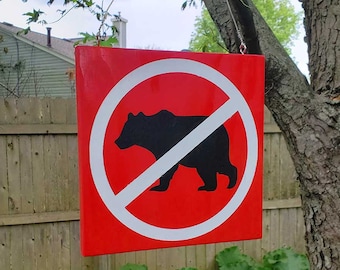 No Bears Allowed - No Entry Garden Warning Sign