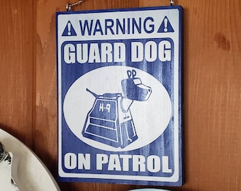 K9 Guard Dog On Patrol | Home & Garden Nerdy Warning Sign