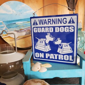 Guard Dogs On Patrol K9 Home & Garden Nerdy Warning Sign Geeky Pet Gifts, Pets, Country House Decor, Nerd Signs, Doctor Who Garden Signs image 2