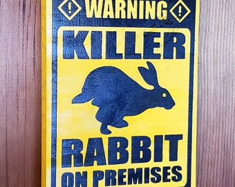 Killer Rabbit Garden Caution Monty Python Holy Grail Sign