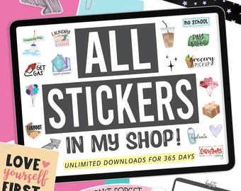 Huge Digital Sticker Bundle - Whole Shop Digital Sticker Bundle - All-Access Pass for My ENTIRE Shop - Every Single Listing for 1 Year!