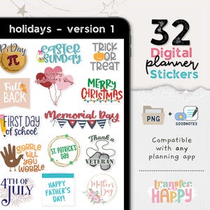 May include: A digital collection of 32 holiday-themed planner stickers featuring text and illustrations for occasions like Pi Day, Easter, Halloween, Valentine's Day, Christmas, Memorial Day, First Day of School, Thanksgiving, St. Patrick's Day, Veterans Day, 4th of July, Father's Day, and Mother's Day, provided in PNG and Goodnotes formats.